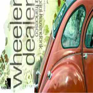 Francesco Pico & Paul Hazendonk - Wheeler Dealer download free
