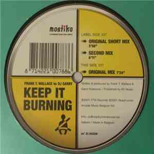 Frank T. Wallace vs DJ Garry - Keep It Burning download free