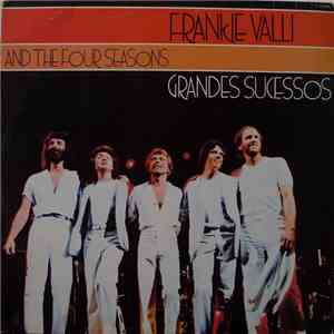 Frankie Valli and The Four Seasons - Grandes Sucessos download free