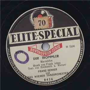 Franz Schier Und Das Wiener Tanzorchester - Der Trommler / „Jogerle Oh Jogerle“ download free
