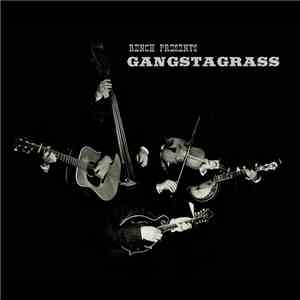 Gangstagrass - Rench Presents: Gangstagrass download free