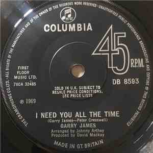Garry James - I Need You All The Time download free