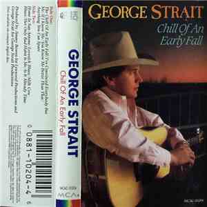 George Strait - Chill Of An Early Fall download free