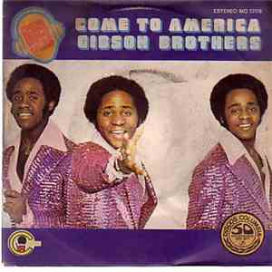 Gibson Brothers - Come To America download free