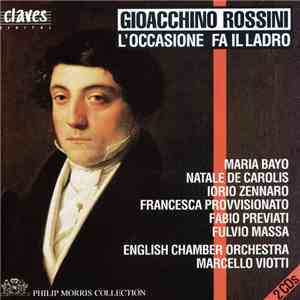 Gioacchino Rossini, English Chamber Orchestra, Marcello Viotti - L'Occasione Fa Il Ladro download free