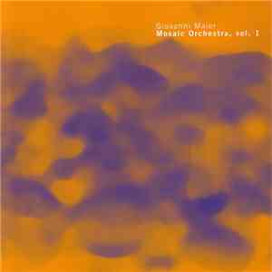 Giovanni Maier - Mosaic Orchestra, Vol. 1 download free