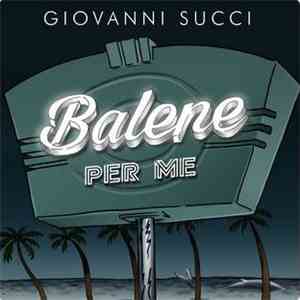 Giovanni Succi - Balene Per Me download free