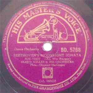 Glenn Miller & His Orchestra - Beethoven's Moonlight Sonata / The Story Of A Starry Night download free