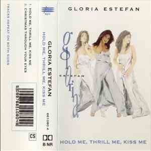 Gloria Estefan - Hold Me, Thrill Me, Kiss Me download free