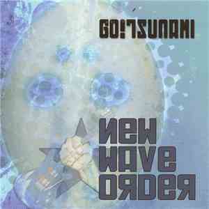 Go! Tsunami - New Wave Order download free