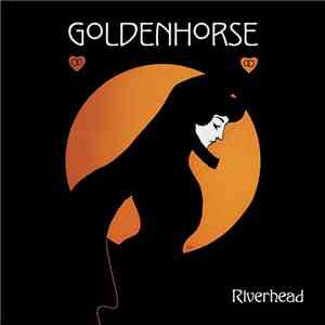 Goldenhorse - Riverhead download free