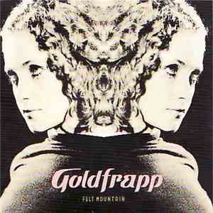 Goldfrapp - Felt Mountain download free