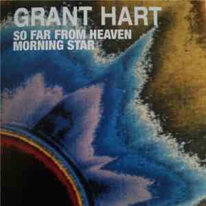 Grant Hart - So Far From Heaven / Morning Star download free