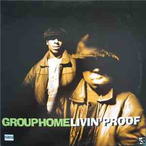 Group Home - Livin' Proof download free