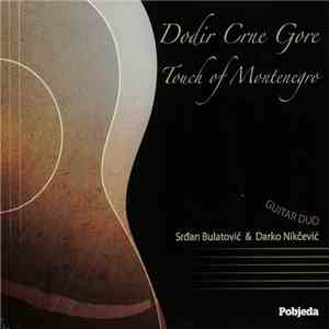 Guitar Duo Srđan Bulatović & Darko Nikčević - Dodir Crne Gore - Touch Of Montenegro download free