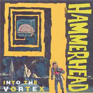 Hammerhead  - Into The Vortex download free