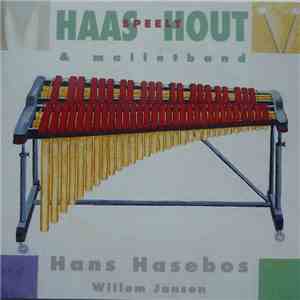 Hans Hasebos & Willem Jansen - Haas Speelt Hout download free