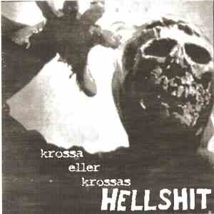 Hellshit - Krossa Eller Krossas download free