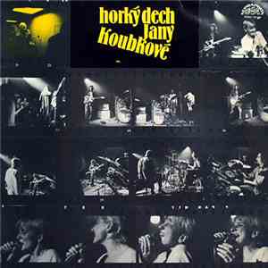 Horký Dech Jany Koubkové - Horký Dech Jany Koubkové download free