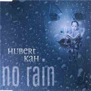 Hubert Kah - No Rain download free