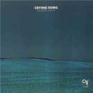 Hubert Laws - Crying Song download free