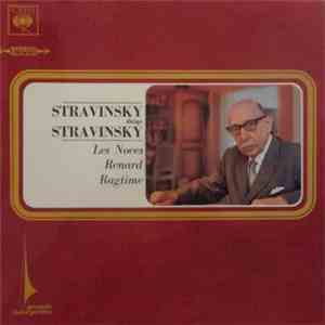 Igor Stravinsky - Stravinsky Dirige Stravinsky - Les Noces / Renard / Ragtime download free