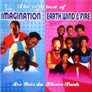 Imagination / Earth Wind & Fire - The Very Best Of Imagination ★ Earth Wind & Fire - Les Rois Du Disco-Funk download free