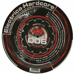 Impulse Factory And The Dutch Friends - Electrica Hardcore download free