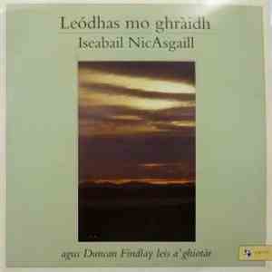 Iseabail NicAsgaill Agus Duncan Findlay - Leódhas Mo Ghràidh = Beloved Lewis download free