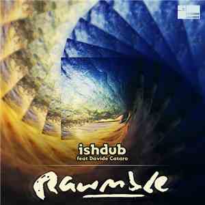 Ishdub Feat. Davide Cataro - Rawmble download free