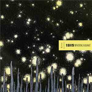 Isis  - Wavering Radiant download free