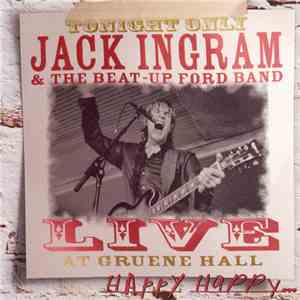 Jack Ingram - Live At Gruene Hall: Happy Happy download free