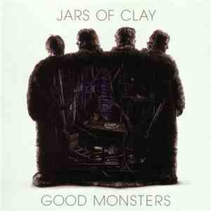 Jars Of Clay - Good Monsters download free