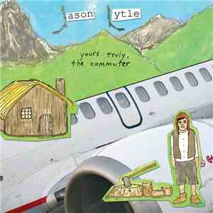 Jason Lytle - Yours Truly, The Commuter download free