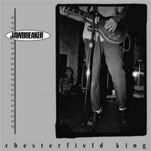 Jawbreaker - Chesterfield King download free