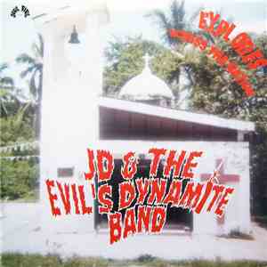 JD & The Evil's Dynamite Band - Explodes Across The Nation download free