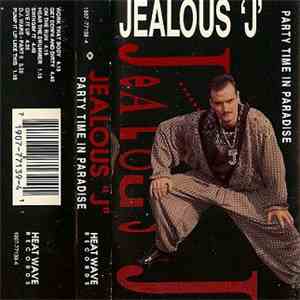 Jealous J. - Party Time In Paradise download free