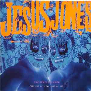 Jesus Jones - The Devil You Know download free