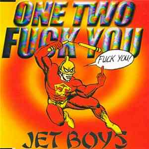 Jet Boys - One Two Fuck You download free