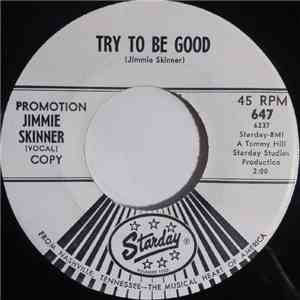 Jimmie Skinner - Try To Be Good / Yesterday's Wrongs download free
