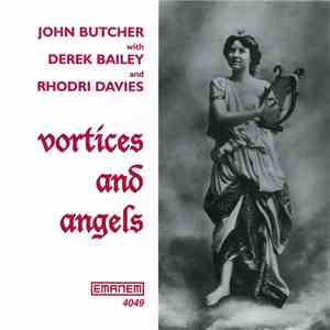 John Butcher with Derek Bailey and Rhodri Davies - Vortices And Angels download free