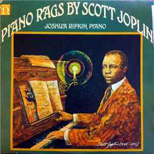 Joshua Rifkin - Piano Rags By Scott Joplin: Volumes I & II download free