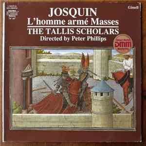 Josquin - The Tallis Scholars, Peter Phillips  - L'homme Armé Masses download free