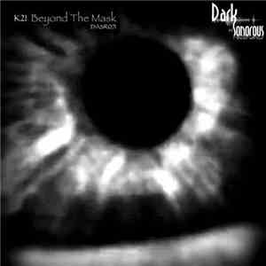 K21 - Beyond The Mask download free