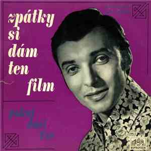 Karel Gott - Zpátky Si Dám Ten Film / Pokoj Duši Tvé download free