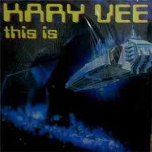 Kary Vee - This Is download free