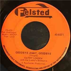 Kathy Linden - Goodbye Jimmy, Goodbye / Heartaches At Sweet Sixteen download free