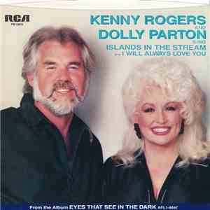 Kenny Rogers And Dolly Parton - Islands In The Stream b/w I Will Always Love You download free
