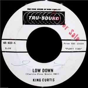 King Curtis - Low Down / I'll Wait For You download free
