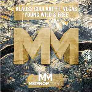 Klauss Goulart Ft. Vegas  - Young, Wild & Free download free